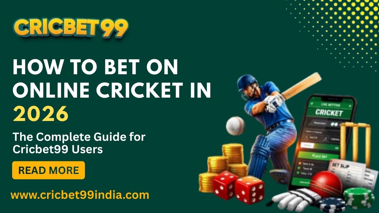 Read more about the article How to Bet on Online Cricket in 2026: The Complete Guide for Cricbet99 Users