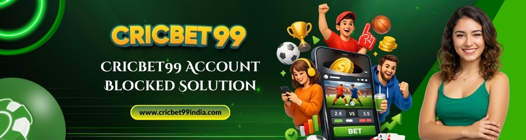 Cricbet99 Account Blocked Solution
