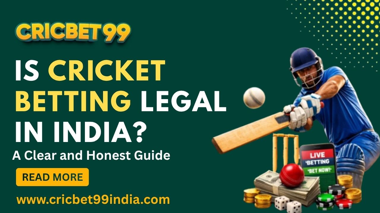 Read more about the article Is Cricket Betting Legal in India? A Clear and Honest Guide