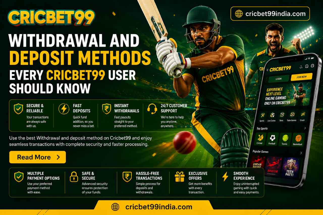Read more about the article Withdrawal and Deposit Methods Every Cricbet99 User Should Know